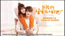 Put Your Head on My Shoulder Episode 15 Tagalog Dubbed