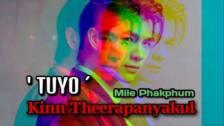 'TUYO' | Kinn Theerapanyakul | Mile Phakphum