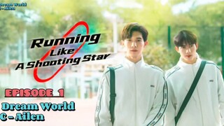 Eps 1. Running Like a Shooting Star The Series Indo Sub (Bromance?)