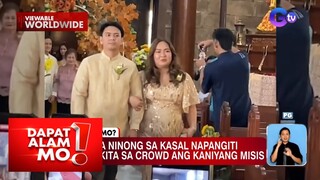 Mister na ninong sa isang kasal, kinilig nang makita ang kanyang misis sa crowd | Dapat Alam Mo!