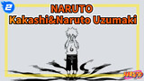 [NARUTO/Video Tự họa  MAD/Kakashi&Naruto Uzumaki] Người tôi thích nhất_2