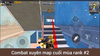 Combat xuyên mát cuối mùa rank phần 2