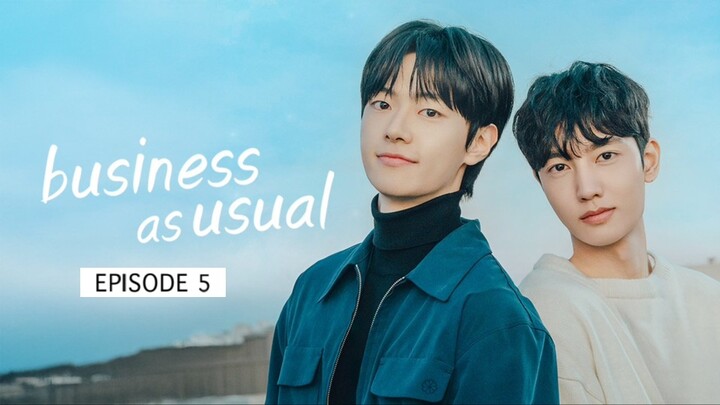 BUSINESS AS USUAL EP 5 🇰🇷