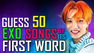 [KPOP GAME] CAN YOU GUESS 50 EXO SONGS BY ITS FIRST WORD