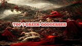 TOP 5 GREEK GODDESSES