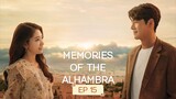 MEMORIES OF THE ALHAMBRA EP 15