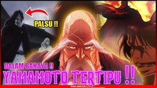 BUKAN YHWACH ASLI !! YHWACH VS YAMAMOTO ADALAH PALSU  - BLEACH Thousand-Year Blood War