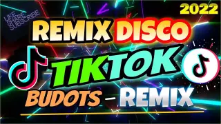 Budots Tiktok Remix | 2022