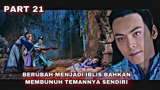 BERUBAH MENJADI IBLIS DEMI BALAS DENDAM - ALUR CERITA LEGEND OF ZU PART 21