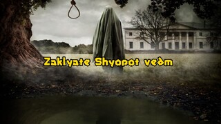 Zaklyate Shyopot vedm Horror movie (2024)