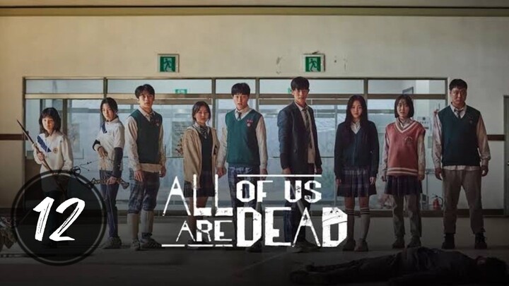 All of Us Are Dead (2022) | Episode 12