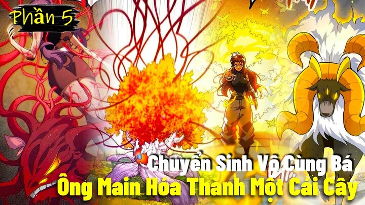 Sặc Nước Oẳng, Ta Biến Thành Cái Cây Bá Nhất Khu Rừng Phần 5 | Truyện Tranh Review