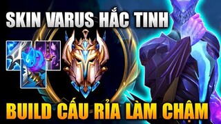 [LMHT Tốc Chiến] Varus Hắc Tinh Lên Trang Bị Cấu Rỉa Làm Chậm Siêu Khó Chịu