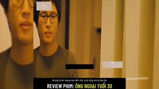 Tóm tắt phim: Ông ngoại tuổi 30 p2 #reviewphimhay