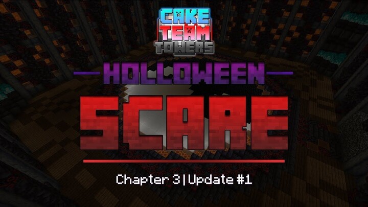 Cake Team Towers | Chapter 3 Update #1 | Holloween Scare
