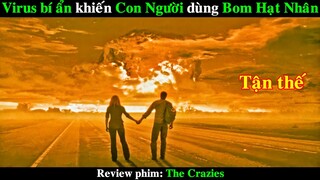 Virus Nguy Hiểm khiến Con Người phải dùng Bom Hạt Nhân | REVIEW PHIM The Crazies