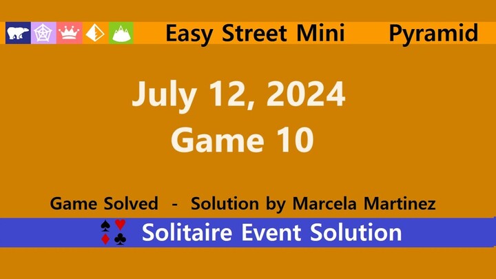 Easy Street Mini Game #10 | July 12, 2024 Event | Pyramid