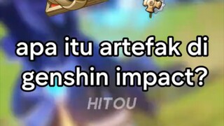 apa itu artefak di genshin impact?🤔