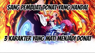 INILAH 3 KARAKTER YANG MATI MENJADI DONAT | MATI DI TANGAN SANG PEMBUAT DONAT YANG HANDAL