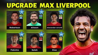 DLS 22 | UPGRADE Liverpool to Maximum RATING (Full Fitness) 😱