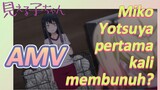 (Mieruko-chan, AMV) Miko Yotsuya pertama kali membunuh?