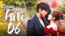 EP6/30 Rainkissed Fate (2025) [HardcodedSUB]