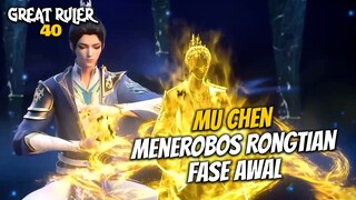 Mu Chen Menerobos Rongtian Fase Awal - ALUR CERITA The Great Ruler 40