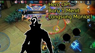 Hero ini gak kalah OP, Maniac di menit pertama!😱