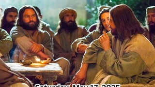 Saturday, May 17, 2025 Saturday of the Fourth Week of Easter #faith #readings #easter2025