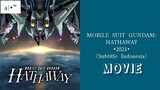 MOBILE SUIT GUNDAM: HATHAWAY 2021|Movie(SUB INDO)720p🤖