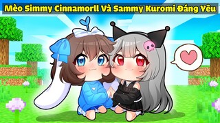 Mèo Simmy Và Sammy Trở Thành Em Bé Cinnamoroll Và kuromi Siêu Đáng Yêu Trong Minecraft