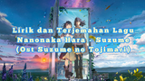 LIRIK DAN TERJEMAHAN LAGU SUZUME - NANONAKA HARA (SPARROW) | OST SUZUME NO TOJIMARI