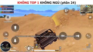 Không top 1 không ngủ (p24)