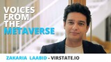 Voices From the Metaverse: Zakaria Laabid shares his vision for Virstate and the future of Web3