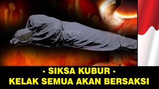 MENGERIKAN SEKALI SIKSA KUBUR BAGI ORANG YANG WAFAT TIDAK MEMBAWA INI !!!