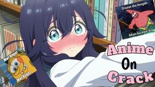 Loli Idaman ku - [Anime Crack Indonesia]