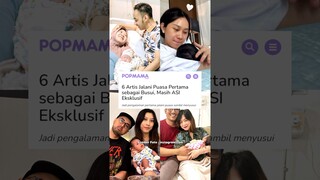 6 Artis Jalani Puasa Pertama sebagai Busui, Masih ASI Eksklusif #beritaartis #busui #ibuanak #bayi