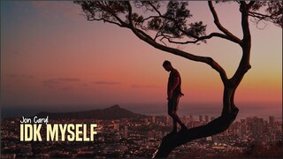 Jon Caryl - IDK Myself (Lyrics)