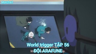 World trigger TẬP 56-ĐỘI ARAFUNE