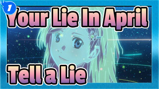 [Your Lie In April] I Spent the Whole April to Make Up a Lie That I Didn't Love You_1