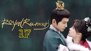 Royal Rumours Episode 17 Eng Sub (2023)