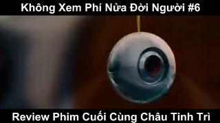 Review Phim Cuối Cùng Châu Tinh Trì Phần 6