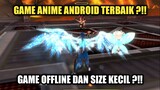 Game Anime Android Terbaik ?!! Game Offline Dan Size Kecil ?!!