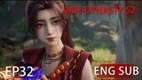 [Eng Sub] Jade Dynasty Season 2 EP32clip2 Trailer