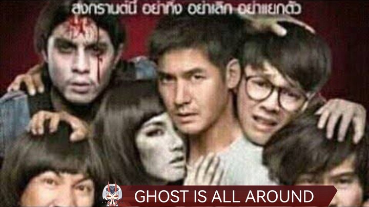 Ghost is all around Tagalog dubbed Thai Movie