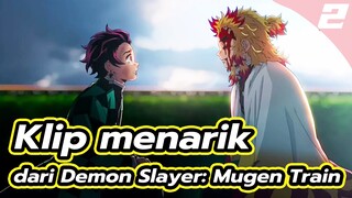 Klip menarik dari Demon Slayer: Mugen Train