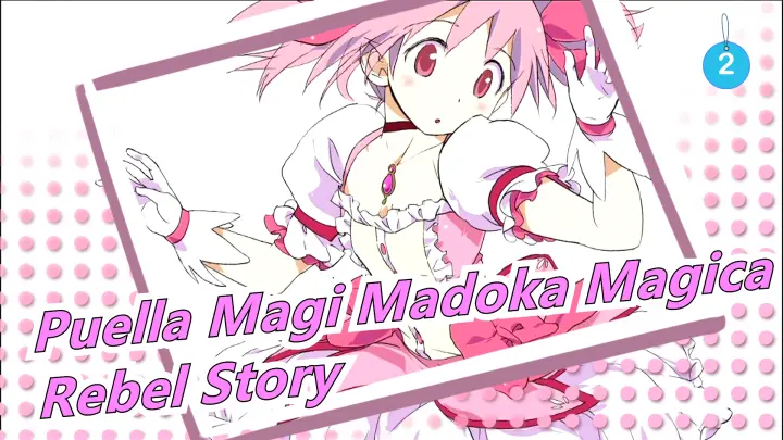 Puella Magi Madoka Magica|[Dōjin Snime] Rebel Story-Continued_A2