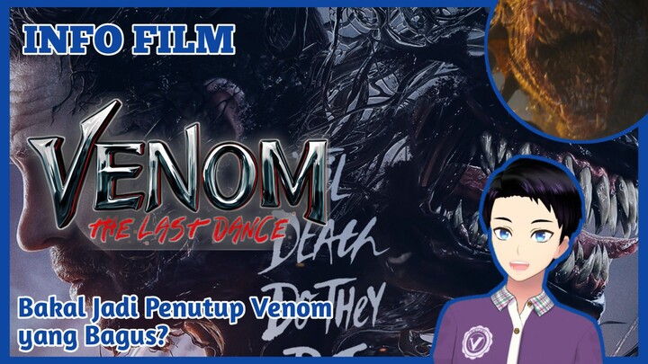 FILM TERAKHIR VENOM!! - Info Film "Venom the Last Dance" [Vcreator Indonesia ]