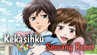 Kisah Robot Pengganti Kekasih yang Tiada - Anime Movie Hal