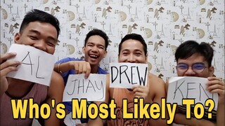 WHO’S MOST LIKELY TO? (Magiging Kabit, Di Naliligo, Iyakin, at iba pa..)